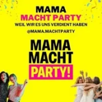Mama macht Party in Stuttgart