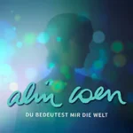 Alin Coen – „Du bedeutest mir die Welt“-Tour in Lindau im Bodensee (29 km von Weingarten)