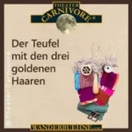 Der Teufel mit den drei goldenen Haaren in Viernheim (16 km von Heidelberg)