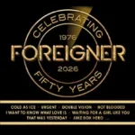 Foreigner – 50th Anniversary Tour | Stimmen 2026 in Lörrach (10 km von Kandern-Holzen)
