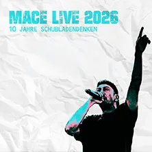 Mace – Live 2026 – 10 Jahre Schubladendenken