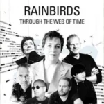 Rainbirds – Through The Web Of Time in Tübingen (28 km von Horb am Neckar)