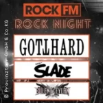 ROCK FM Rock Night 2026 – Gotthard,Dave Hill’s Slade,Bülent Ceylan & Band in Mosbach (23 km von Buchen (Odenwald))