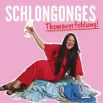 Schlongonges – Themaverfehlung in Wertheim (19 km von Großrinderfeld)