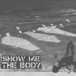 Show Me The Body in Stuttgart (10 km von Esslingen am Neckar)