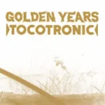 Tocotronic – Golden Years Tour 2026 in Karlsruhe (19 km von Bruchsal)