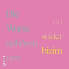 Bu sözler bizim – Die Worte gehören uns in Karlsruhe