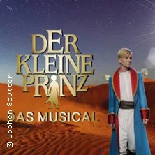 Der kleine Prinz – Das Musical von Deborah Sasson und Jochen Sautter in Stuttgart