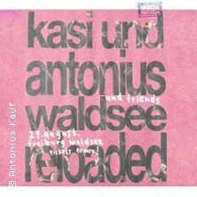 kasi und antonius & friends – waldsee reloaded in Freiburg