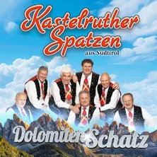 Kastelruther Spatzen – Dolomitenschatz in Crailsheim