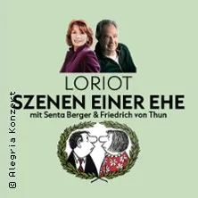 Loriot: Szenen einer Ehe – mit Senta Berger und Friedrich von Thun in Mannheim