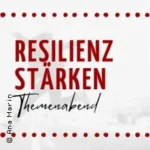 Resilienz stärken in Karlsruhe (22 km von Bretten)