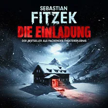 Sebastian Fitzeks Die Einladung – Der Bestseller als packendes Theatererlebnis in Freiburg