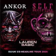 SELF DECEPTION// ANKOR – EU/UK Headline Tour 2026 + special guest: LAUREN BABIC in Karlsruhe