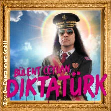 Bülent Ceylan – Diktatürk – Zusatztermin in Singen