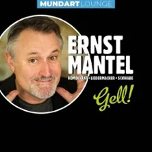 Ernst Mantel – Mundart Lounge in Grossbottwar