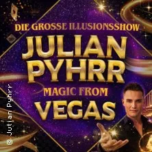 Julian Pyhrr – Magic from Vegas in Freiburg