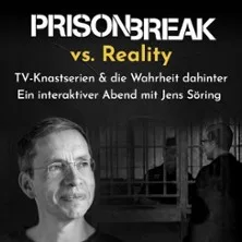 Prison Break vs. Reality mit Jens Söring / TV-Knastserien & die Wahrheit dahinter in Mannheim