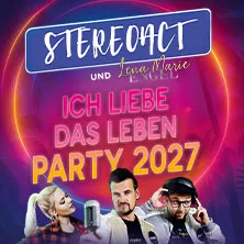 Stereoact feat. Lena Marie Engel – Ich liebe das Leben – Party 2027 in Stuttgart