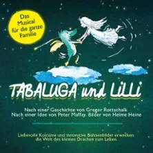 Tabaluga und Lilli – Das drachenstarke Musical für die ganze Familie in Sindelfingen