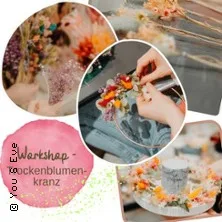 Workshop Trockenblumenkranz binden in Oberndorf Am Neckar - Beffendorf