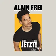 Alain Frei – Jetzt! in Stuttgart
