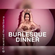 Burlesque Dinner in Heidelberg